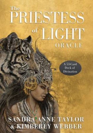 Priestess Of Light Oracle by Sandra-Anne Taylor