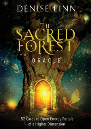 The Sacred Forest Oracle by Denise Linn