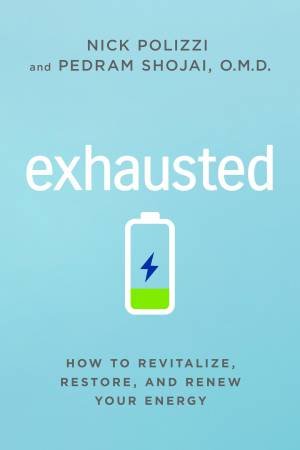 Exhausted by Nick Polizzi and Pedram Sojai O.M.D.