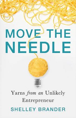 Move The Needle by Shelley Brander