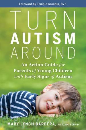 Turn Autism Around by Dr Mary Lunch Barbara