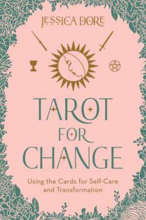 Tarot For Change by Jessica Dore