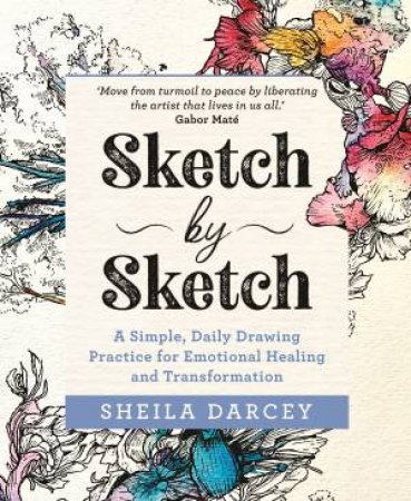 Sketch By Sketch by Sheila Darcey