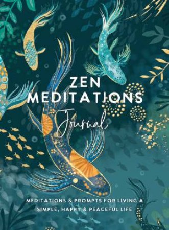 Zen Meditations Journal by Various