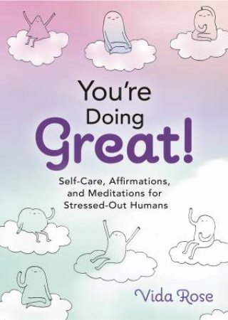 You're Doing Great! by Vida Rose