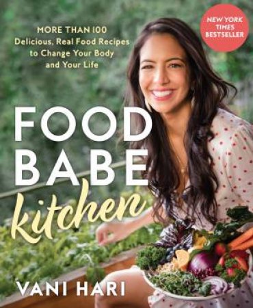 Food Babe Kitchen by Vani Hari