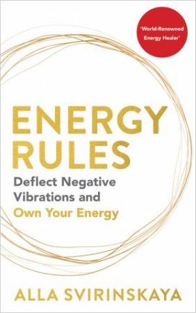 Energy Rules by Alla Svirinskaya