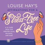 Louise Hays Affirmations for a StressFree Life