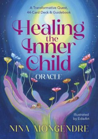 Healing the Inner Child Oracle by Nina Mongendre