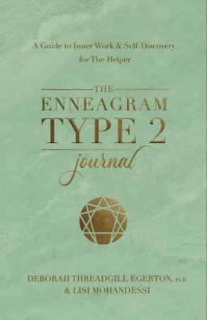 The Enneagram Type 2 Journal by Deborah Threadgill Egerton Ph.D.