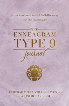 The Enneagram Type 9 Journal by Deborah Threadgill Egerton Ph.D.