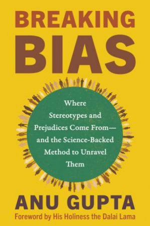 Breaking Bias by Anu Gupta