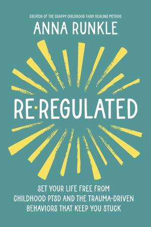 Re-Regulated by Anna Runkle