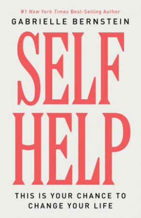 Self Help by Gabrielle Bernstein