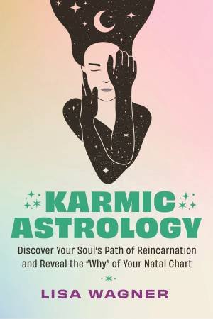 Karmic Astrology by Lisa Wagner