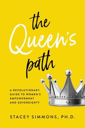 The Queen's Path by Stacey Simmons Ph.D