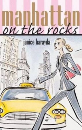 Manhattan On The Rocks by Janice Harayda