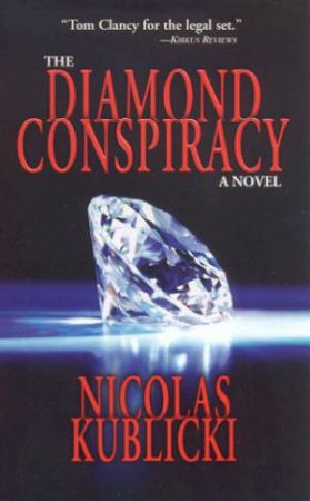 The Diamond Conspiracy by Nicolas Kublicki