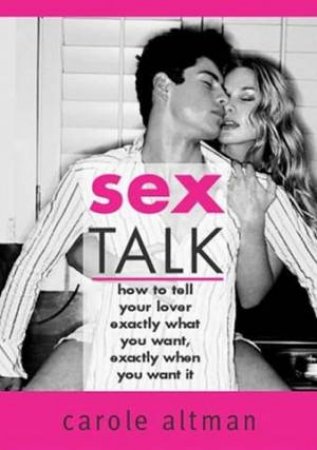 Sex Talk by Carole Altman