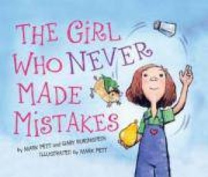 The Girl Who Never Made Mistakes by Mark Pett & Gary  Rubinstein