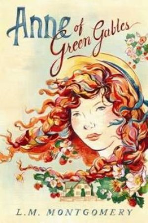 Anne of Green Gables by L. M. Montgomery