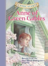 Classic Starts Anne Of Green Gables