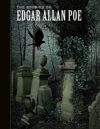 Sterling Unabridged Classics: The Stories Of Edgar Allan Poe by Edgar Allan Poe 