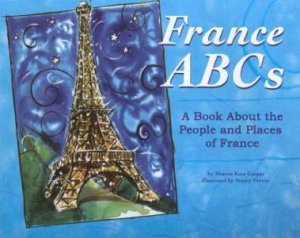 France ABCs: A Book About the People and Places of France by SHARON KATZ COOPER