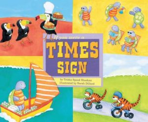 If You Were a Times Sign by TRISHA SPEED SHASKAN