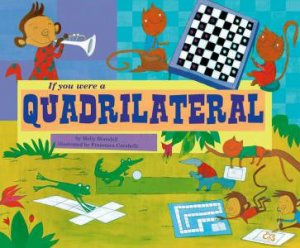 If You Were a Quadrilateral by MOLLY BLAISDELL