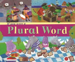 If You Were a Plural Word by TRISHA SPEED SHASKAN