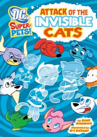 Attack of the Invisible Cats by SCOTT SONNEBORN