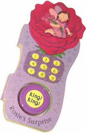 Fairy Phones: Rosie's Surprise by Louise Comfort