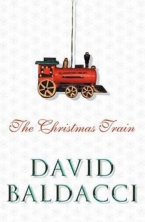 The Christmas Train by David Baldacci