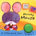 Little Squeakers Munchy Mouse