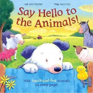 Say Hello To The Animals! by Ian Whybrow & Tim Warnes