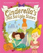 Cinderellas Not So Ugly Sisters