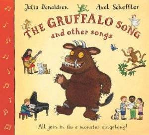 The Gruffalo Song And Other Songs by Julie Donaldson And Axel Scheffler