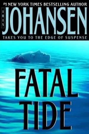 Fatal Tide by Iris Johansen