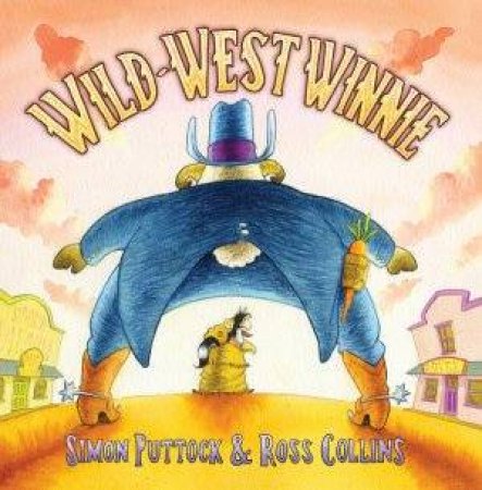 Wild-West Winnie by Ross Collins