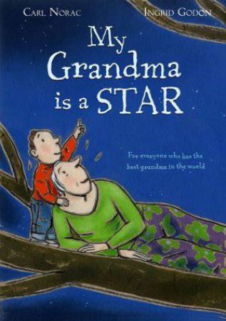 My Grandma is a Star by Carl Norac