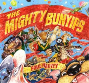 The Mighty Bunyips by Paul Harvey