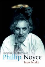 Phillip Noyce Backroads To Hollywood