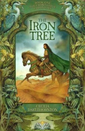 The Iron Tree by Cecilia Dart-Thornton