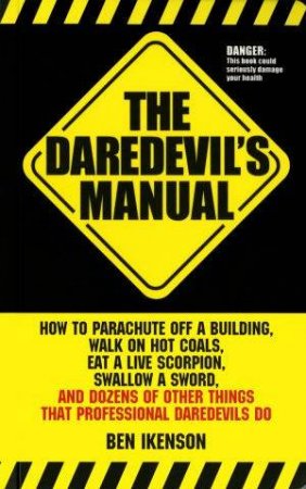 The Daredevil's Manual by Ben Ikenson