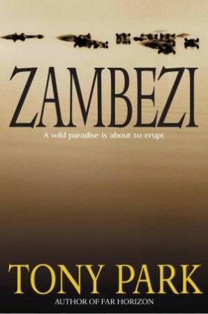 Zambezi by Tony Park