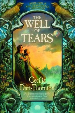 The Well Of Tears by Cecilia Dart Thornton