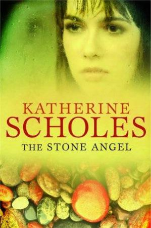 The Stone Angel by Katherine Scholes