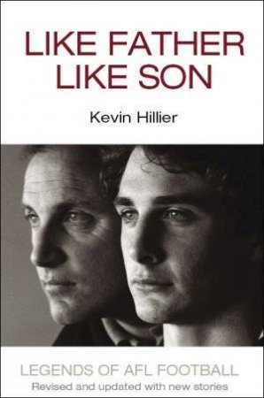 Like Father, Like Son by Kevin Hillier