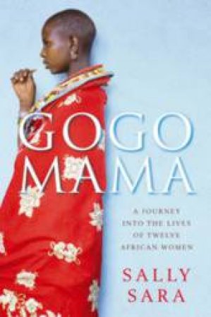 Gogo Mama by Sally Sara